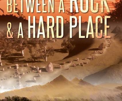 Book Trailer: “Between a Rock and a Hard Place”